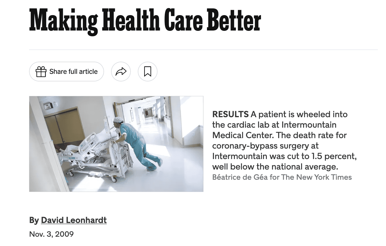 The image is an excerpt from an article titled "Making Health Care Better" by David Leonhardt, published on November 3, 2009. The excerpt includes a photograph of a medical professional wheeling a patient into the cardiac lab at Intermountain Medical Center. The caption below the image reads: RESULTS A patient is wheeled into the cardiac lab at Intermountain Medical Center. The death rate for coronary-bypass surgery at Intermountain was cut to 1.5 percent, well below the national average. Photo credit: Béatrice de Géa for The New York Times