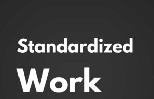 Standardized Work in Lean Healthcare: Insights from Toyota and Dr. Atul Gawande