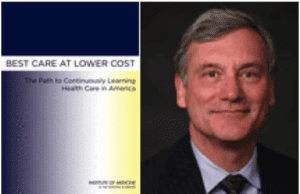 Podcast #159 – John Toussaint, MD, on the Institute of Medicine (IOM) Report, Best Care at Lower Cost
