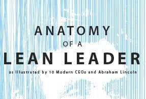 Podcast #172 – Jerry Bussell, Anatomy of a Lean Leader and Abraham Lincoln’s Example