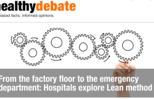 “Healthy Debate” About Lean in Healthcare & Emergency Departments