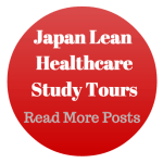 japan lean healthcare tour posts