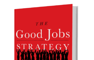 Learning the Good Jobs Strategy at MIT: Why Retail and Healthcare Get Work Design Wrong