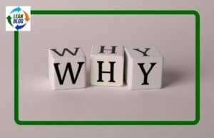 Rethinking the Five Whys: Introducing the ‘Many Whys’ Approach in Lean Problem-Solving for Lean and Lean Startup