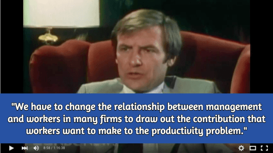 We have to change the relationship between management and workers in many firms to draw out the contribution that workers want to make to the productivity problem.