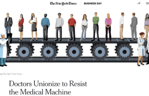 Doctors Get Upset With Being Pushed, Bad Leadership, Clumsy Incentives; Try to Unionize