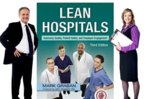 I Want to Send Your Hospital or Health System CEO My Book “Lean Hospitals”