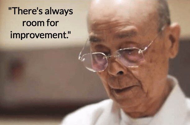 Jiro Ono - "there's always room for improvement"