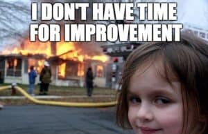 … But I Do Have Time for Fire Fighting