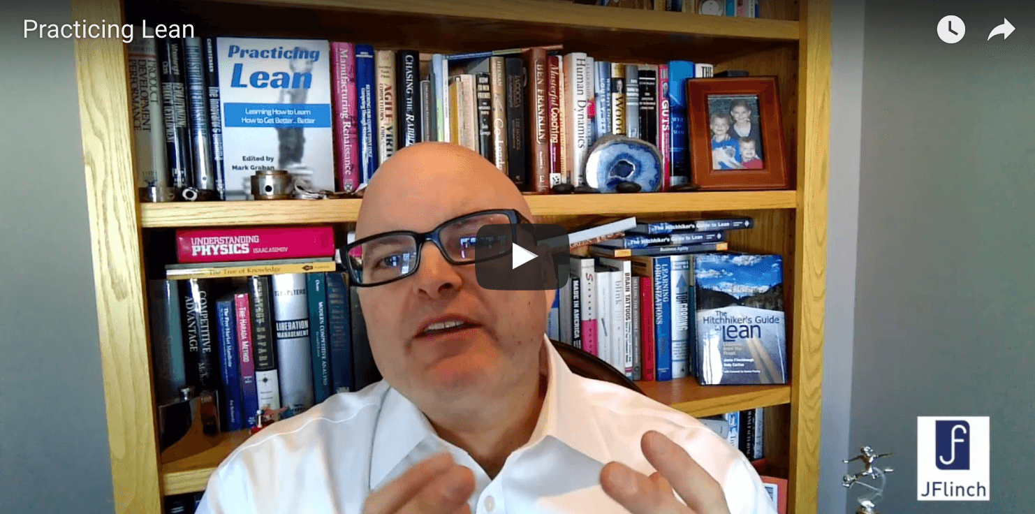 [Video] Jamie Flinchbaugh on “Practicing Lean”