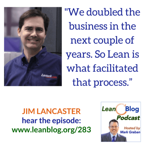 Jim Lancaster Lean Lantech doubled the business