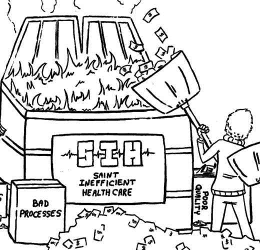 [Cartoon] Money to Burn / Dumpster Fire Fighting in Healthcare