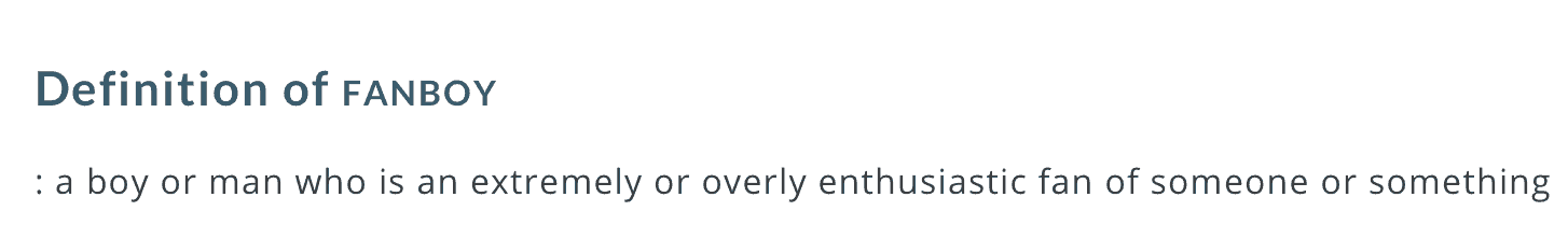 Definition of "fanboy"