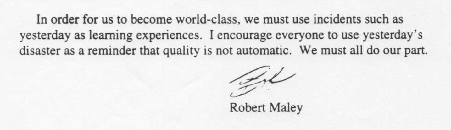 Excerpt from a 1996 GM Powertrain memo signed by Robert Maley stating that a major quality incident should be treated as a learning experience, emphasizing that quality is not automatic and calling on all employees to 