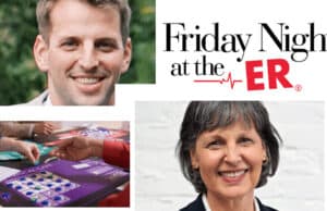 Podcast #328 – Bette Gardner and Jeff Heil, Friday Night at the ER