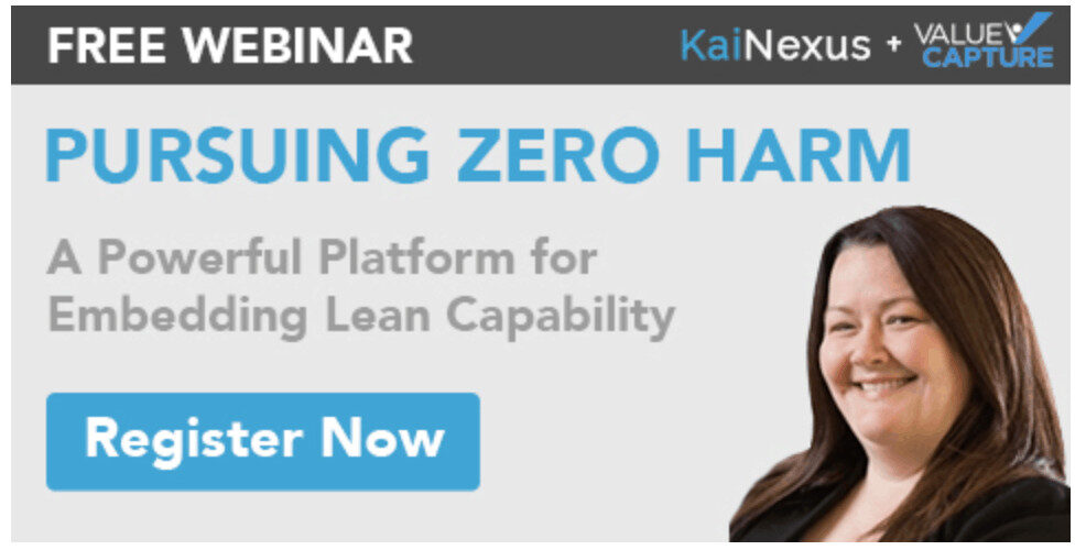 Webinar: Pursuing Zero Harm: A Powerful Platform for Embedding Lean Capability