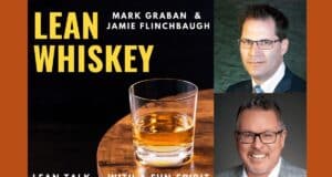 Episode #12 of the “Lean Whiskey” Podcast: Canadian Whiskey, the Ups & Downs of Healthcare, and a CEO Thrown Under the Bus