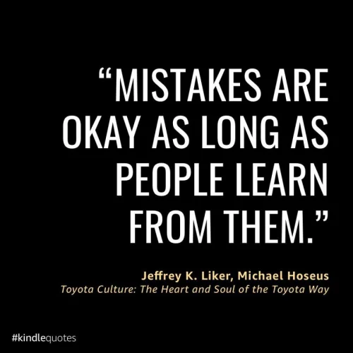 "Mistakes are okay as long as people learn from them."