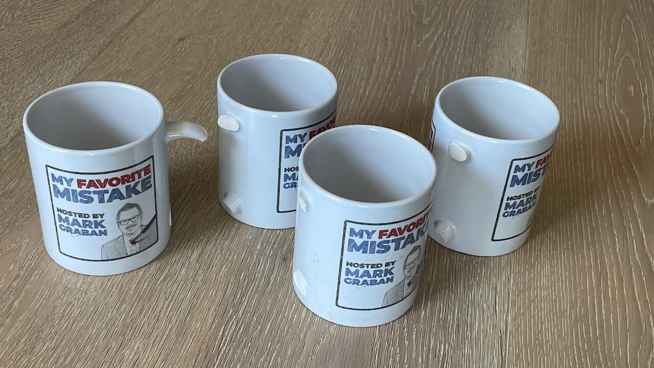 four broken coffee mugs, My Favorite Mistake, Mark Graban