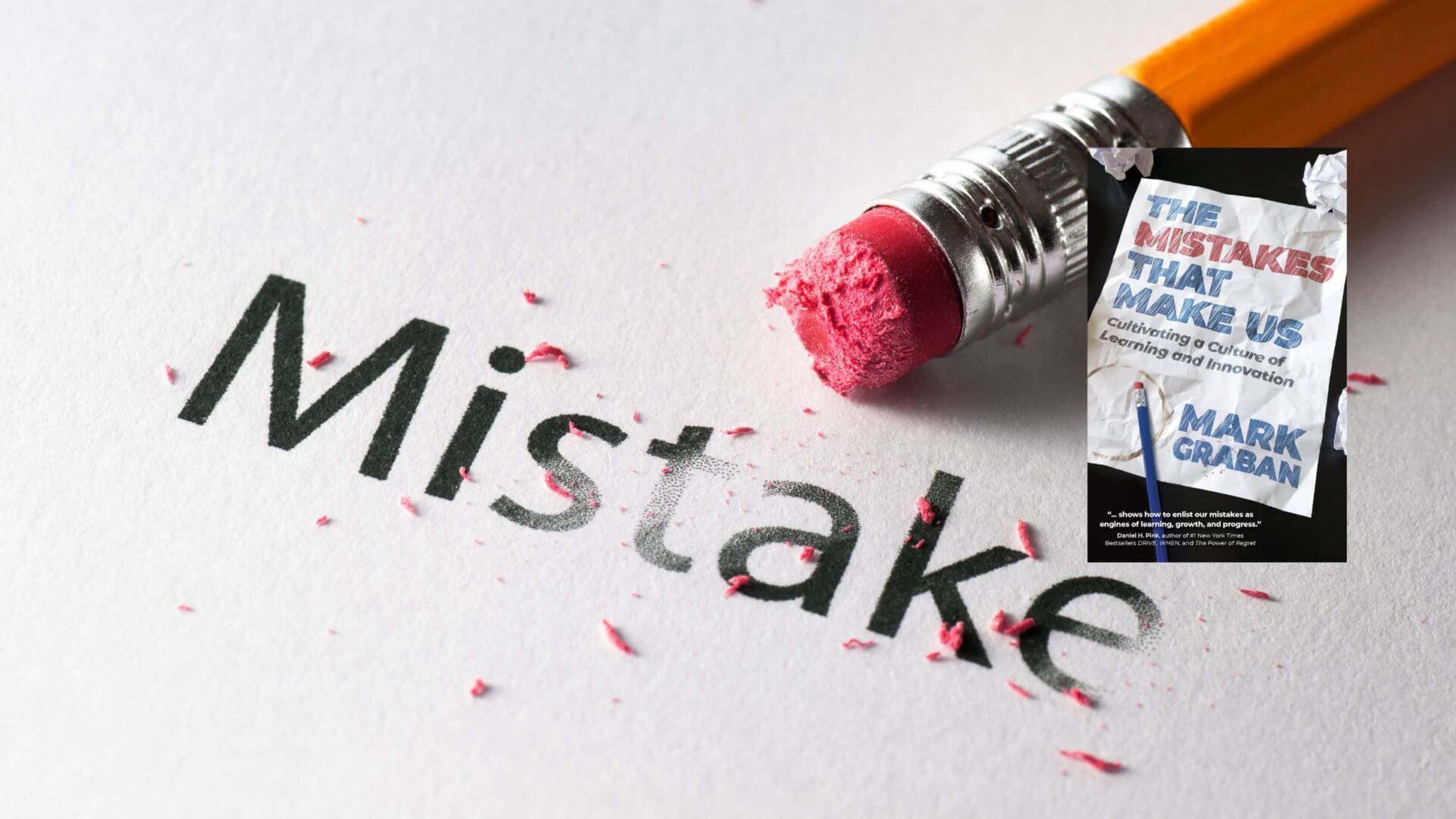 What Are Mistakes? Why Do We Make Them? – Lean Blog