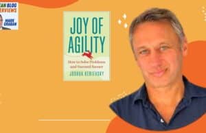Interview with Joshua Kerievsky on the Joy of Agility — It’s Not Just for Software Companies