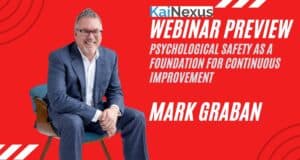 Webinar Recording: “Psychological Safety as a Foundation for Continuous Improvement”