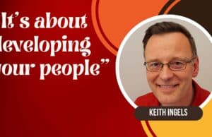 Interview with Keith Ingels on Developing Your People and Making Lean /TPS Your Own