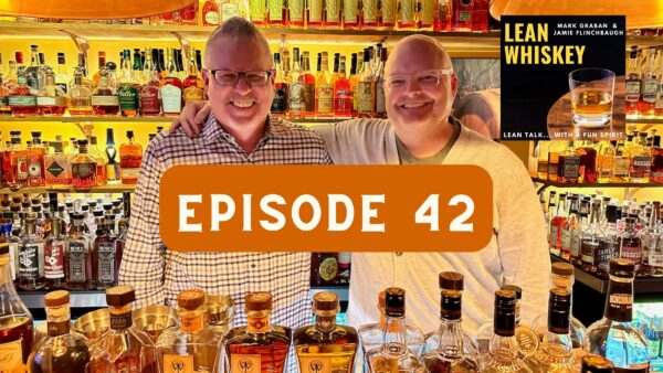 Mark Graban and Jamie Flinchbaugh Lean Whiskey