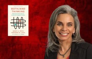 Embracing Creative Tensions: Wendy K. Smith on Both/And Thinking and Lean Leadership