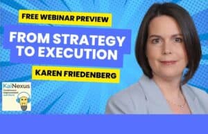 From Strategy to Execution: Webinar with Karen Friedenberg