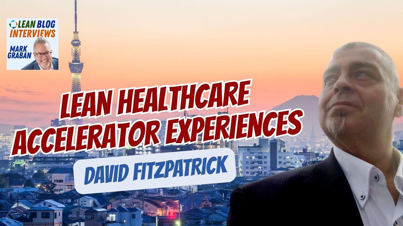 mark graban lean accelerator japan david fitzpatrick