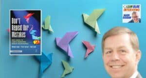 Dale Lucht on Leadership Habits That Sustain Lean Transformations