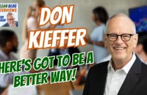 How Don Kieffer Applies Toyota Thinking to Modern Knowledge Work Don Koeffer, smiling in a professional setting, with colleagues in the background discussing data charts.