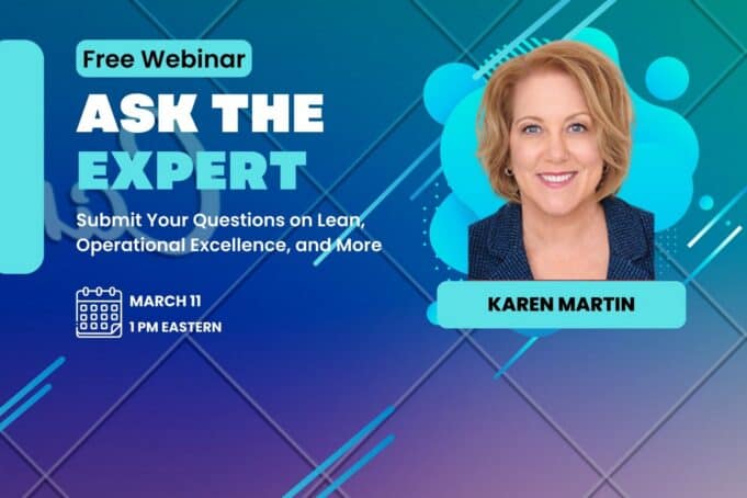 Ask Karen Martin Anything on Operational Excellence: A KaiNexus Webinar karen martin ask the expert webinar kainexus