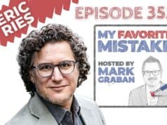 When Following “Best Practices” Is the Real Mistake: What Lean Practitioners Can Learn from Eric Ries lessons from Eric Ries my favorite mistake