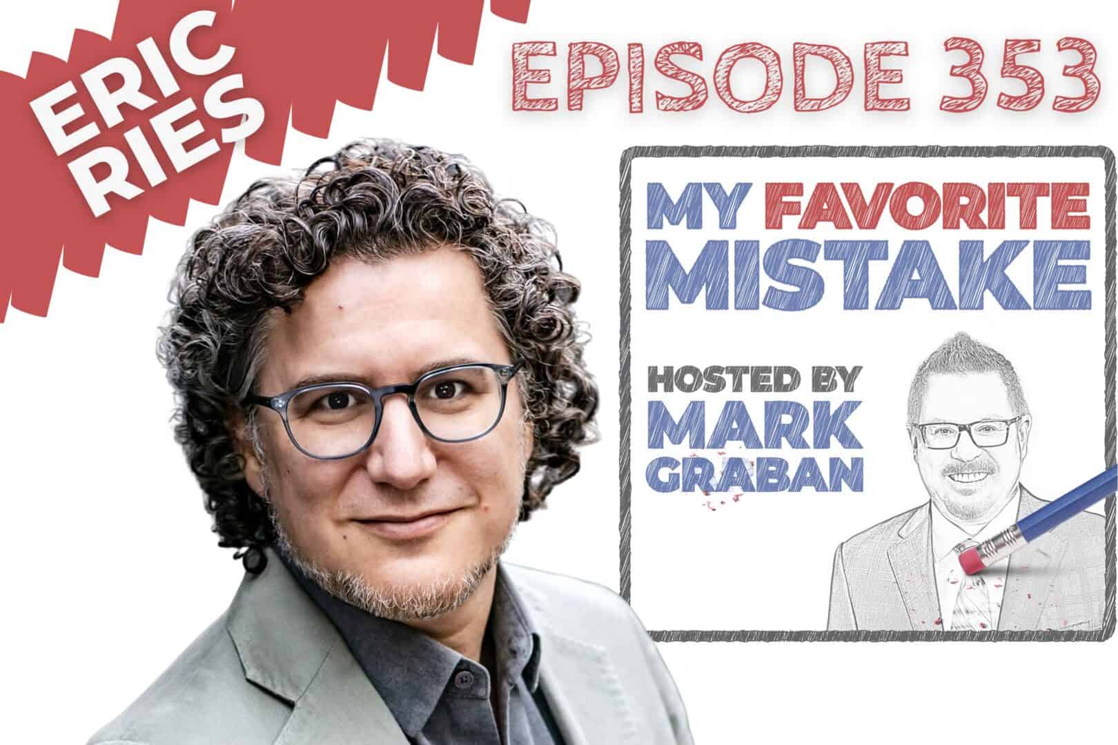 lessons from Eric Ries my favorite mistake