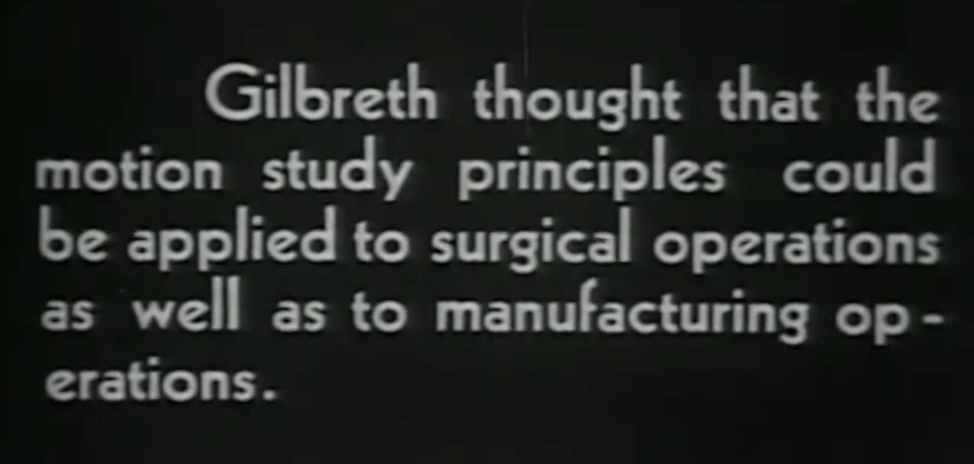 gilbreth filmed surgical operations