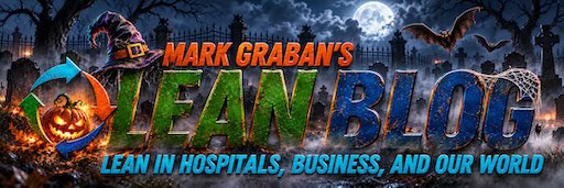 Mark Graban's Lean Blog Halloween logo with jack-o'-lantern, witch hat, and bats, reading 'Lean in Hospitals, Business, and Our World'